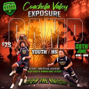 Coachella Valley HS and Youth Camp (All Positions) - Under the Lights